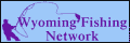 Wyoming Fishing Network